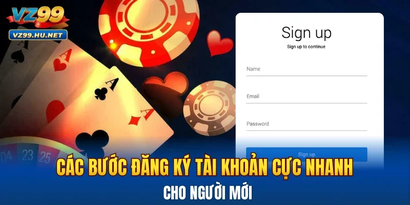 Các bước đăng ký tài khoản cực nhanh cho người mới
