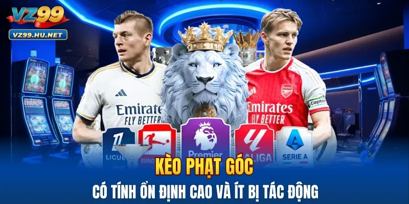 Kèo phạt góc có tính ổn định cao và ít bị tác động
